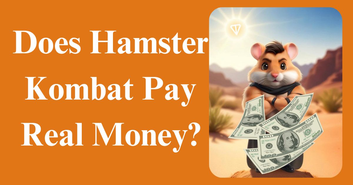 Does Hamster Kombat Pay Real Money?