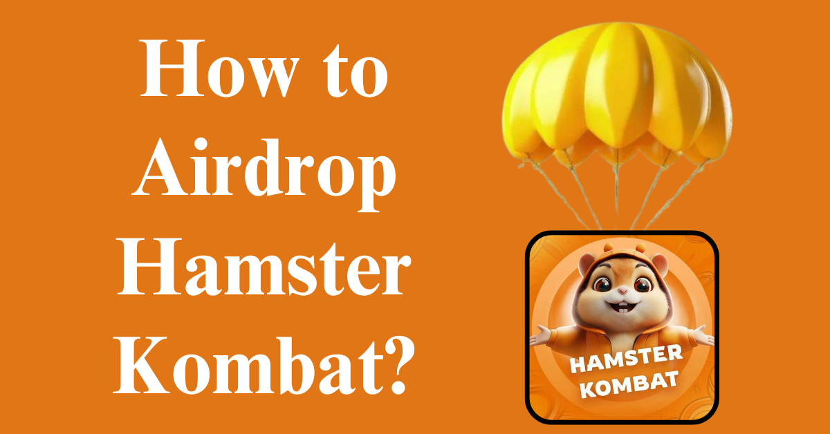 How to Airdrop Hamster Kombat?