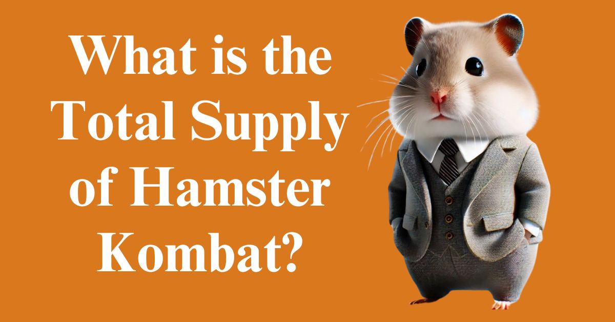 What is the Total Supply of Hamster Kombat?